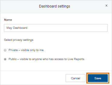 Enter a Dashboard Name, then select a Privacy Setting. Click Save.